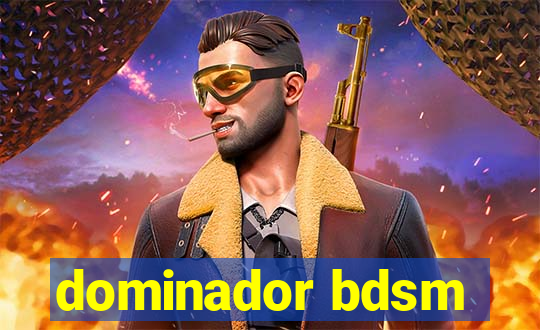 dominador bdsm